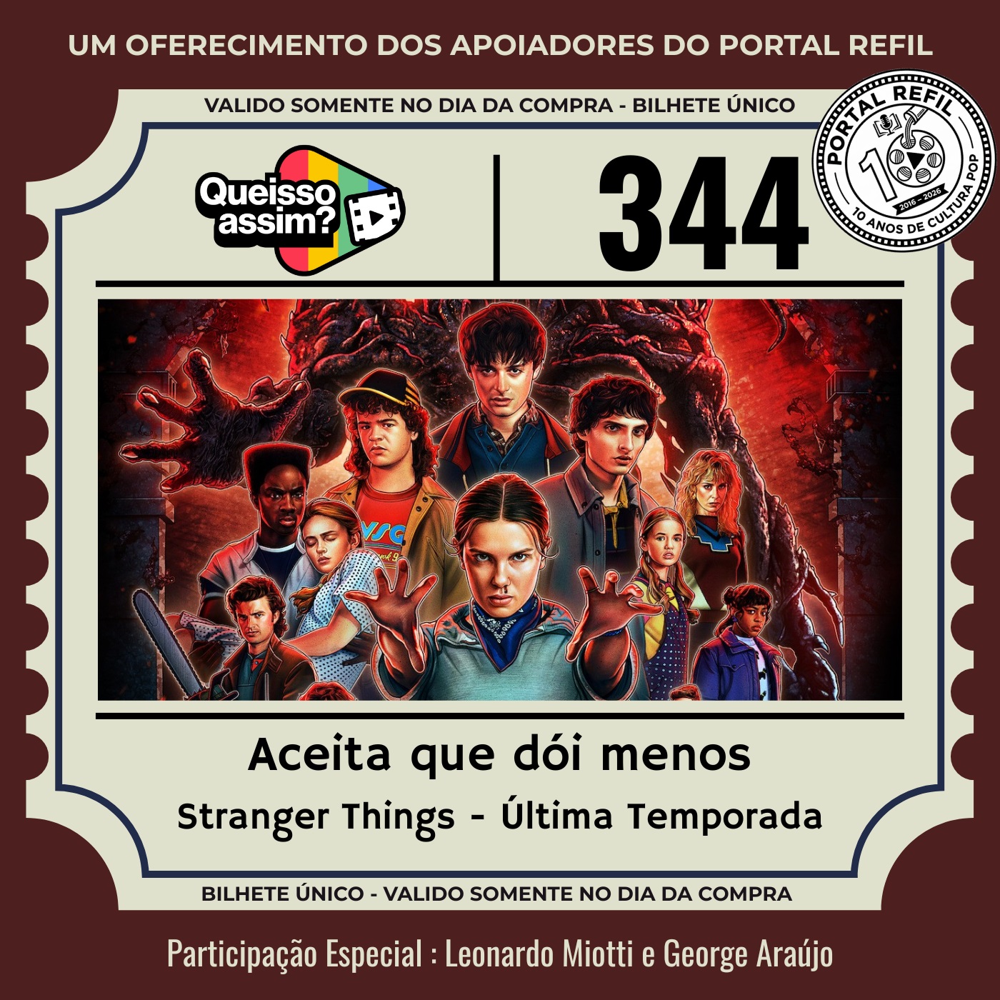 Podcast QueIssoAssim 344 Aceita que Dói Menos Stranger Things – Portal Refil