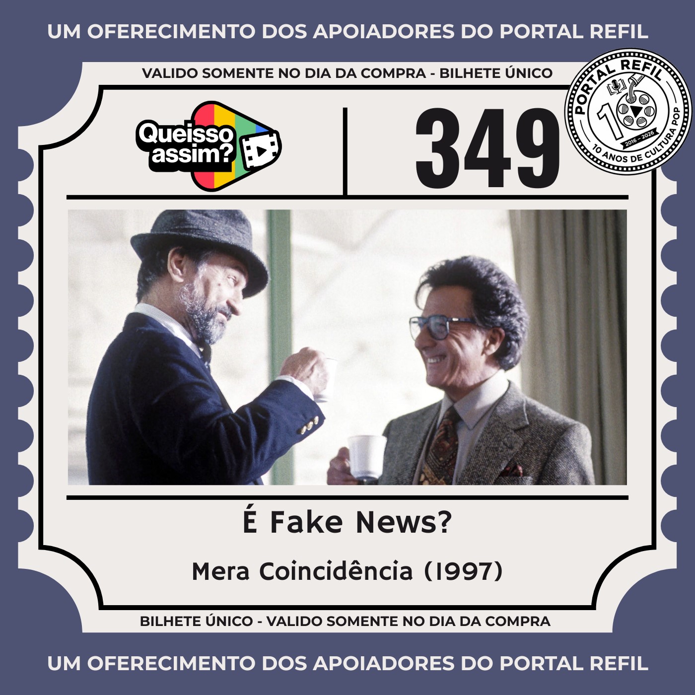 Brunão e Baconzitos no episódio 349 do podcast QueIssoAssim discutindo o filme Mera Coincidência (1997), sobre fake news e manipulação política