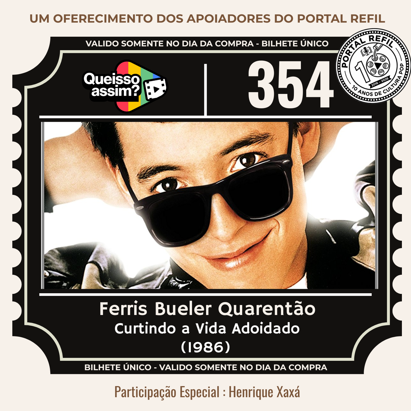 Montagem do episódio QueIssoAssim 354 celebrando os 40 anos de Curtindo a Vida Adoidado, com Ferris Bueller e os apresentadores Brunão, Baconzitos e Xaxá.