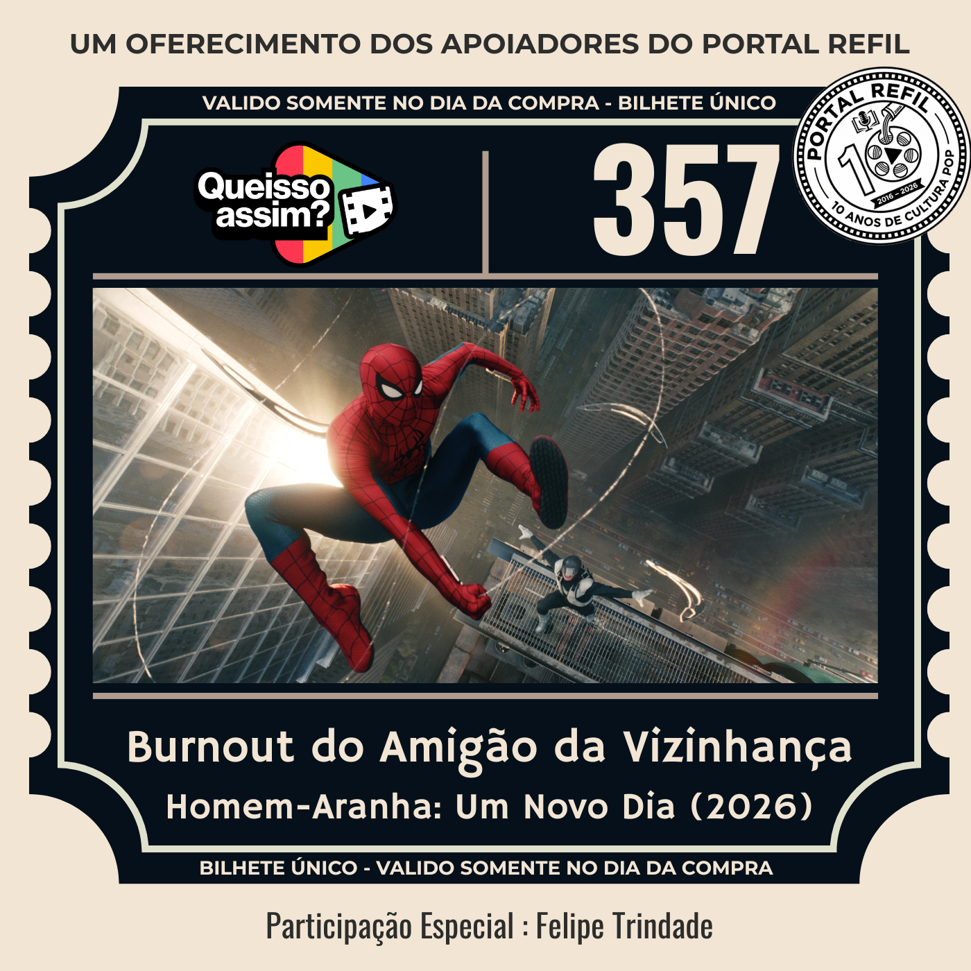 Brunão, Baconzitos e Felipe Trindade comentam Homem-Aranha: Um Novo Dia no QueIssoAssim 357