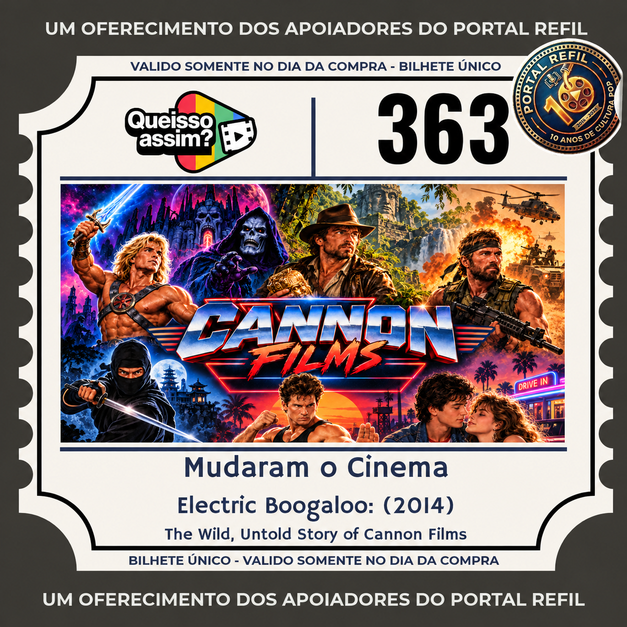 Capa do podcast QueIssoAssim 363 sobre a história da Cannon Films e seus filmes clássicos dos anos 80