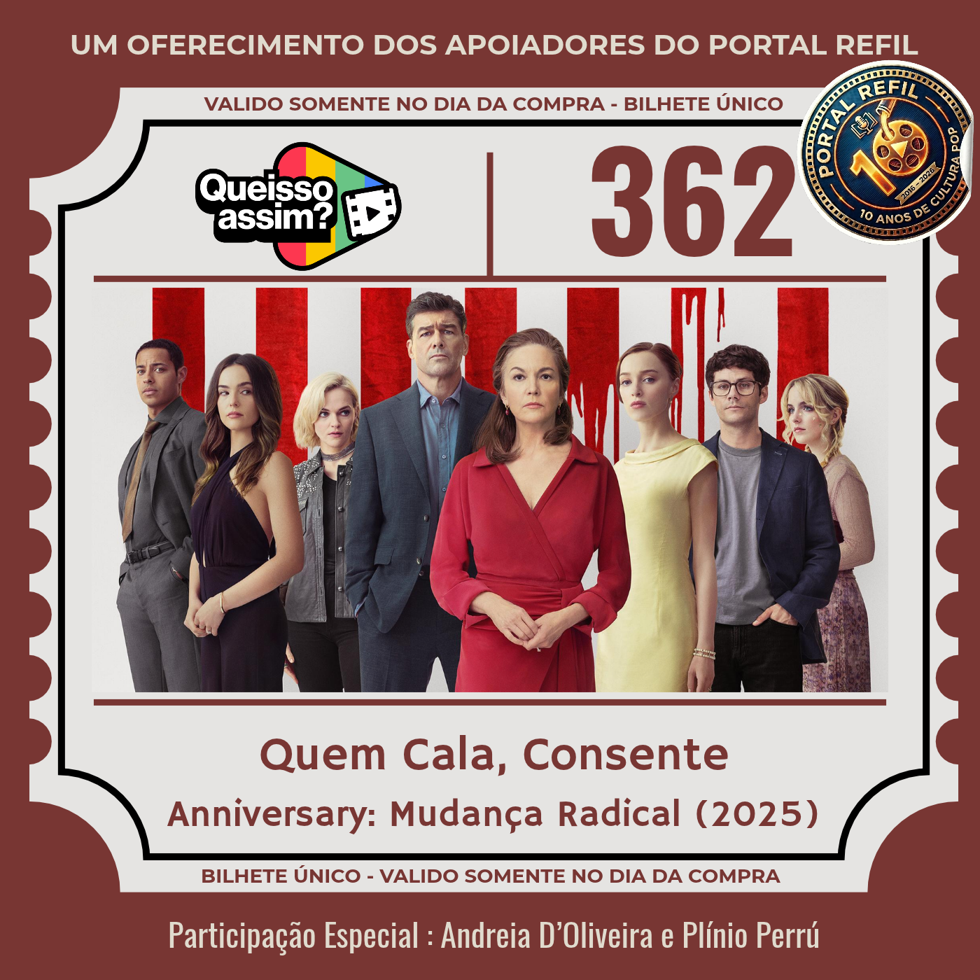 Podcast QueIssoAssim 362 – Quem Cala, Consente, do Portal Refil. Brunão e Baconzitos recebem Plínio Perrú e Andreia, do Livros em Cartaz, para analisar o filme Aniversário: Mudança Radical (Anniversary, 2025), dirigido por Jan Komasa, e debater democracia, autoritarismo, liberdade de expressão e eleições.